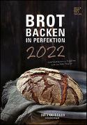 Brot backen in Perfektion 2022 - Bild-Kalender 23,7x34 cm - Küchenkalender - gesunde Ernährung - mit Rezepten - Wand-Kalender