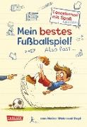 Antons Fußball-Tagebuch 01. Mein bestes Fußballspiel. Also fast...