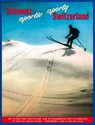 Schweiz sportiv - sporty Switzerland