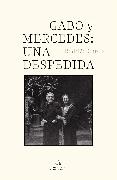 Gabo Y Mercedes: Una Despedida / A Farewell to Gabo and Mercedes